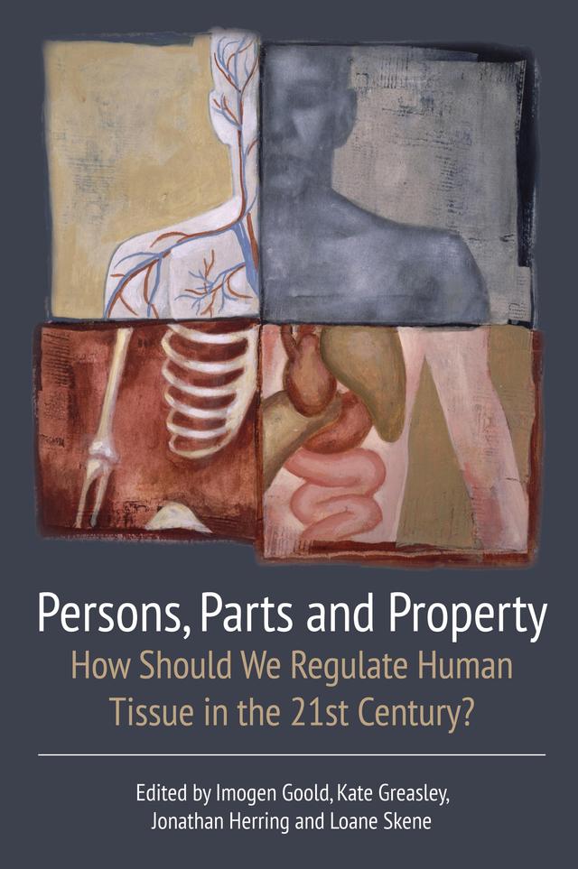 Persons, Parts and Property by Imogen Goold, Jonathan Herring, Kate Greasley, Loane Skene