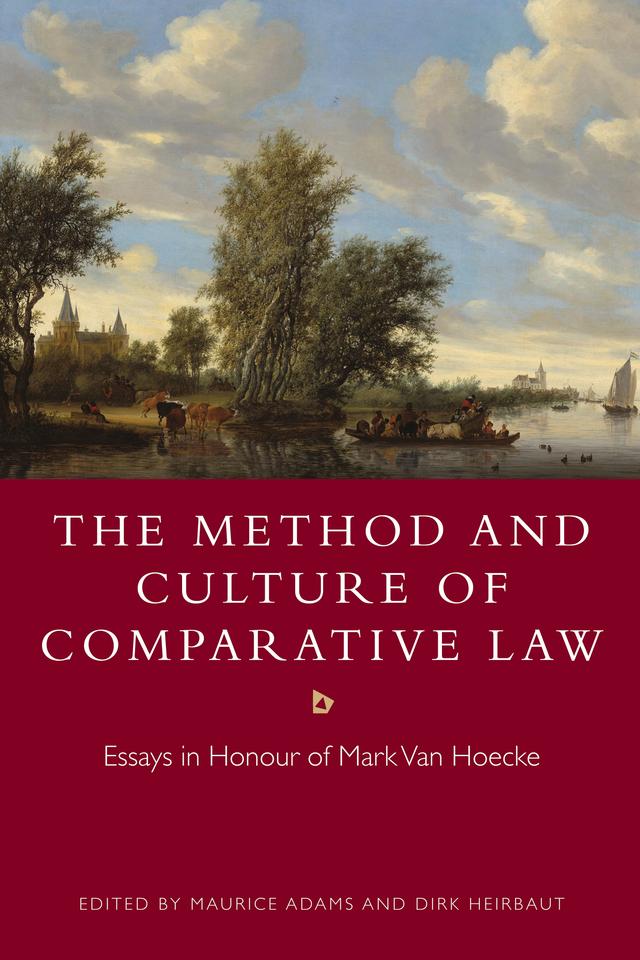 The Method and Culture of Comparative Law by Dirk Heirbaut, Maurice Adams