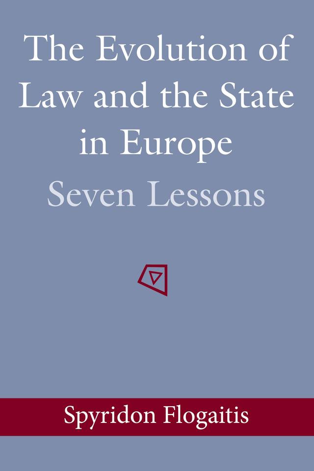 The Evolution of Law and the State in Europe by Spyridon Flogaitis