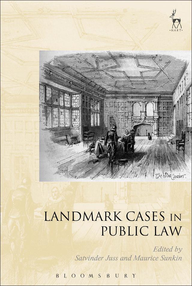 Landmark Cases in Public Law by Maurice Sunkin, Satvinder Juss