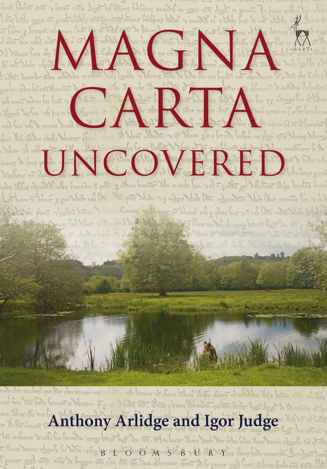 Magna Carta Uncovered by Anthony Arlidge, Igor Judge