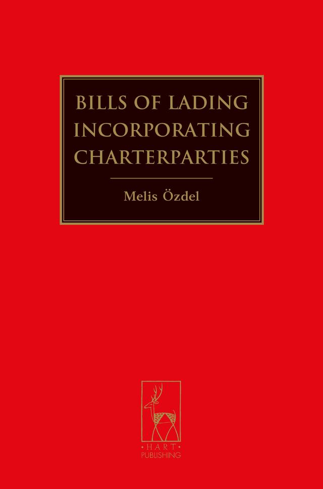 Bills of Lading Incorporating Charterparties by Melis Özdel