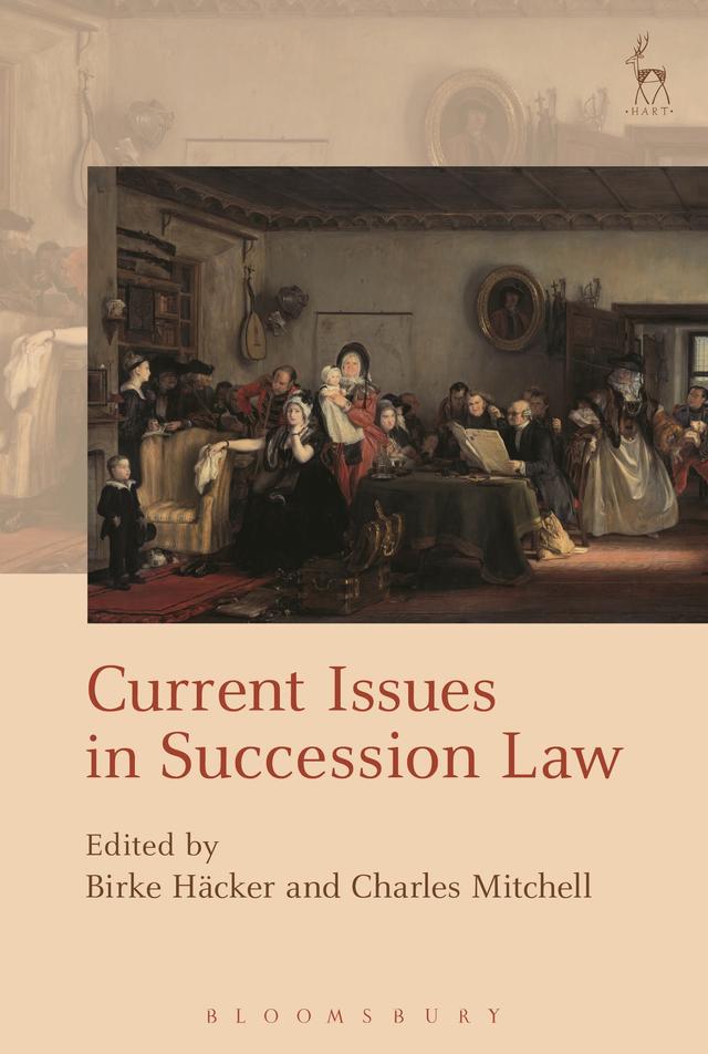 Current Issues in Succession Law by Birke Häcker, Charles Mitchell