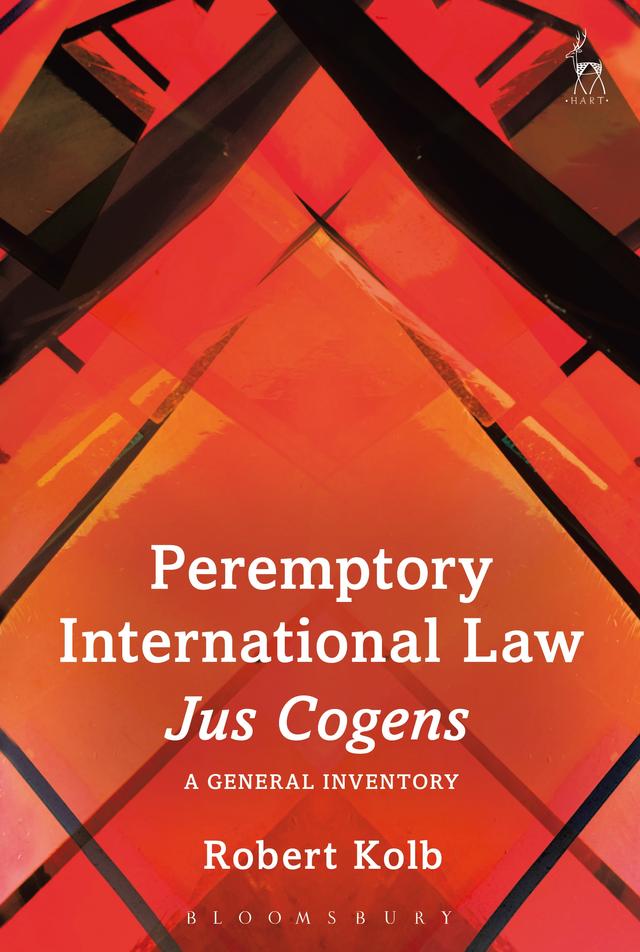 Peremptory International Law - Jus Cogens by Robert Kolb