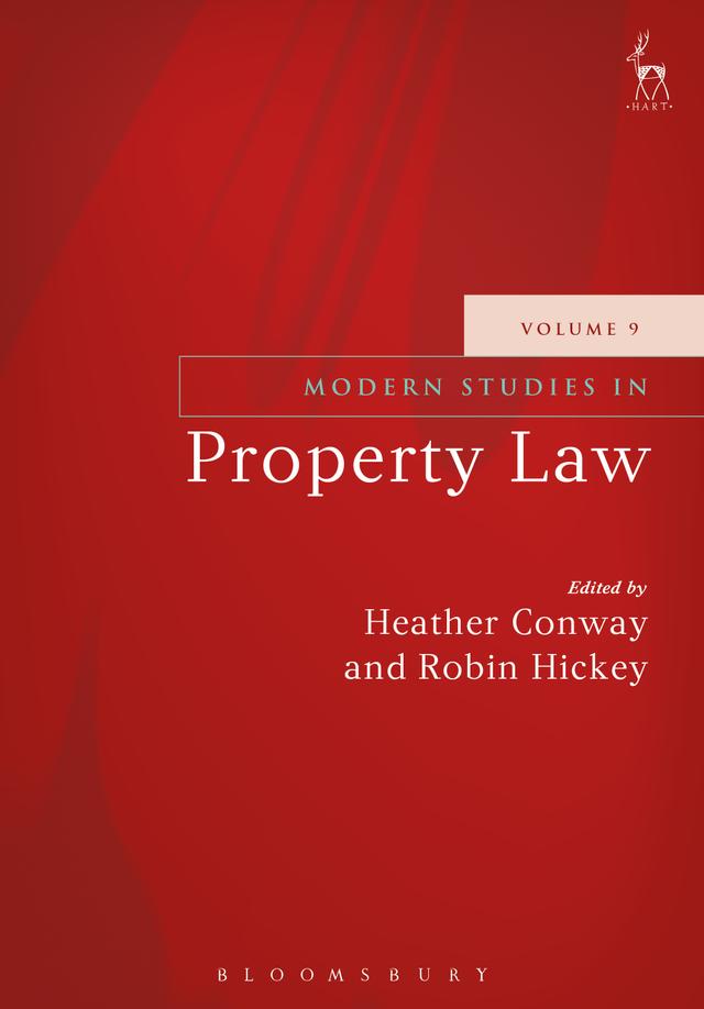 Modern Studies in Property Law - Volume 9 by Heather Conway, Robin Hickey
