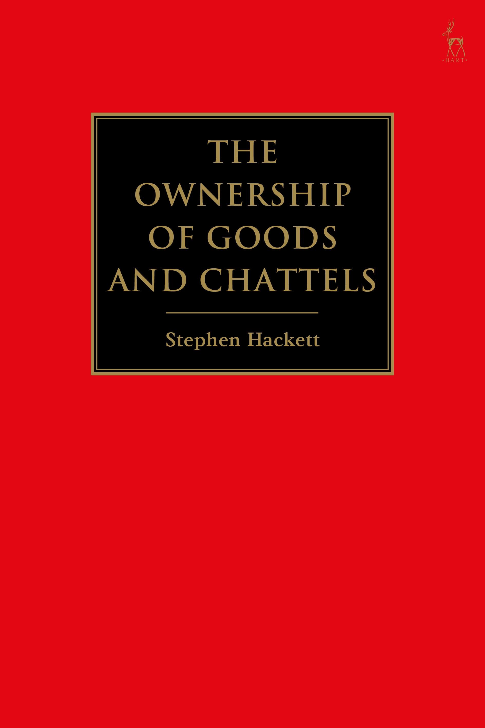 The Ownership of Goods and Chattels