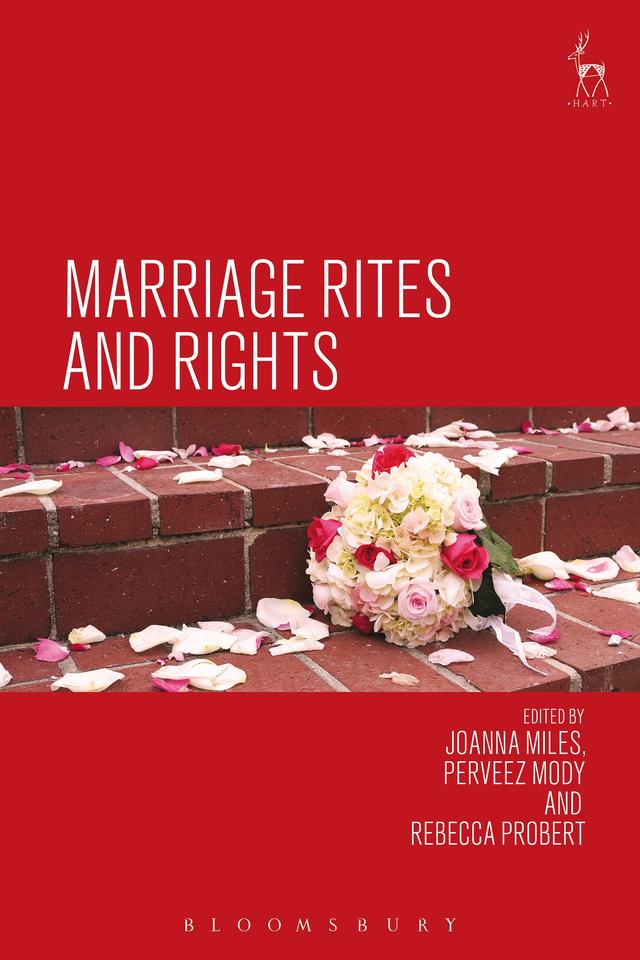 Marriage Rites and Rights by Joanna Miles, Perveez Mody, Rebecca Probert