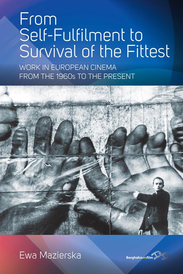 From Self-fulfilment to Survival of the Fittest by Ewa Mazierska