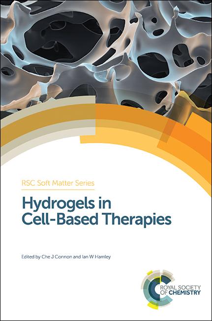 Hydrogels in Cell-Based Therapies by Che J Connon, Ian W Hamley