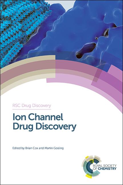 Ion Channel Drug Discovery by Brian Cox, Martin Gosling