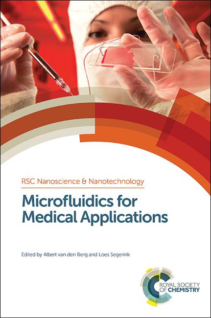Microfluidics for Medical Applications by Albert van den Berg, Loes Segerink