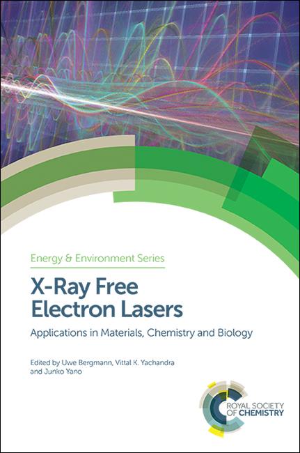 X-Ray Free Electron Lasers by Junko Yano, Uwe Bergmann, Vittal Yachandra