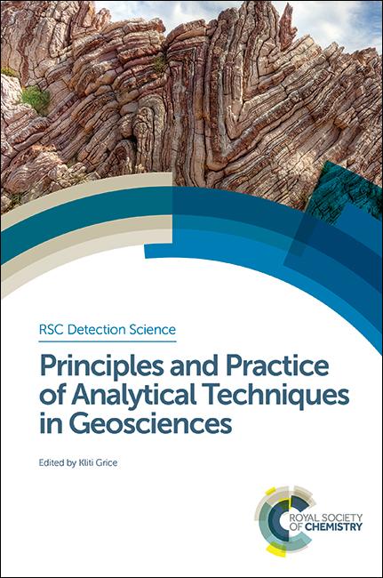 Principles and Practice of Analytical Techniques in Geosciences by Kliti Grice