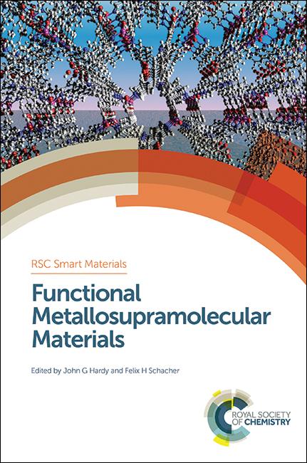 Functional Metallosupramolecular Materials by Felix H Schacher, John George Hardy