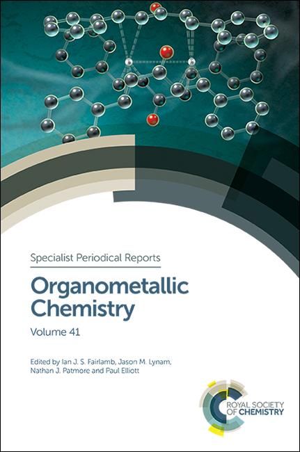 Organometallic Chemistry by Ian J S Fairlamb, Jason M Lynam, Nathan J Patmore, Paul Elliott