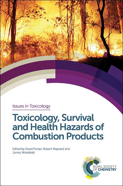 Toxicology, Survival and Health Hazards of Combustion Products by David A Purser, James C. Wakefield, Robert L. Maynard