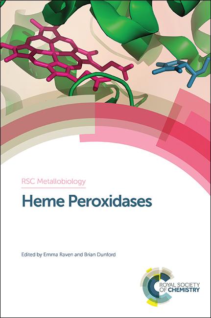 Heme Peroxidases by Brian Dunford, Emma Raven