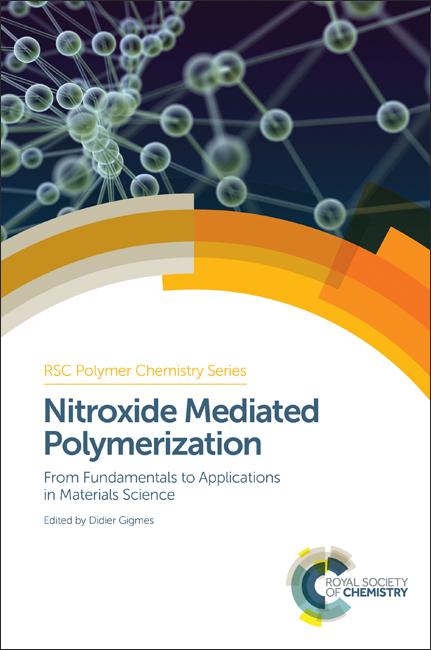 Nitroxide Mediated Polymerization by Didier Gigmes