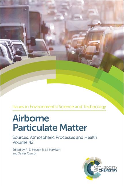Airborne Particulate Matter by R E Hester, R M Harrison, Xavier Querol