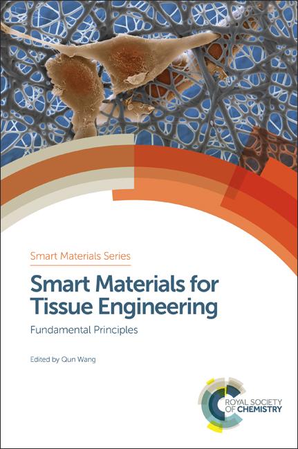 Smart Materials for Tissue Engineering by Qun Wang
