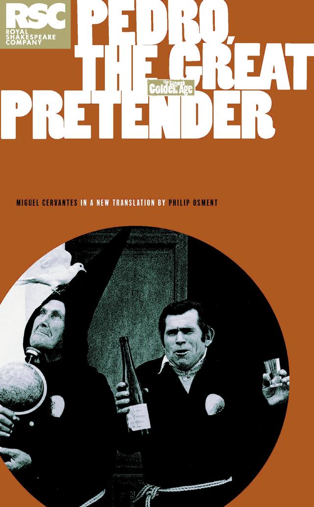 Pedro, the Great Pretender by Miguel de Cervantes, Philip Osment