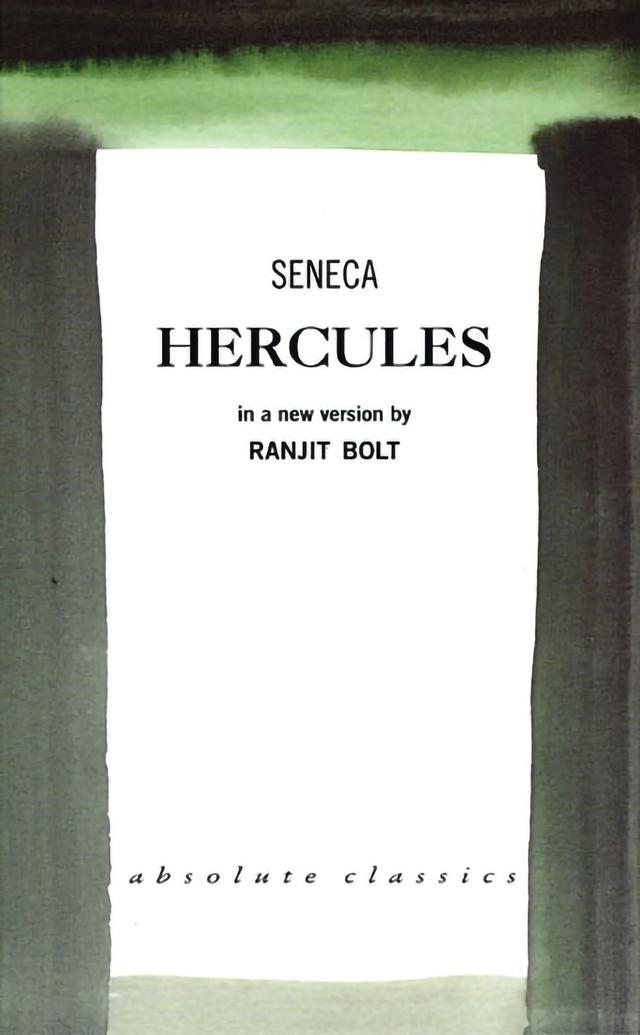 Hercules by Lucius Annaeus Seneca, Ranjit Bolt