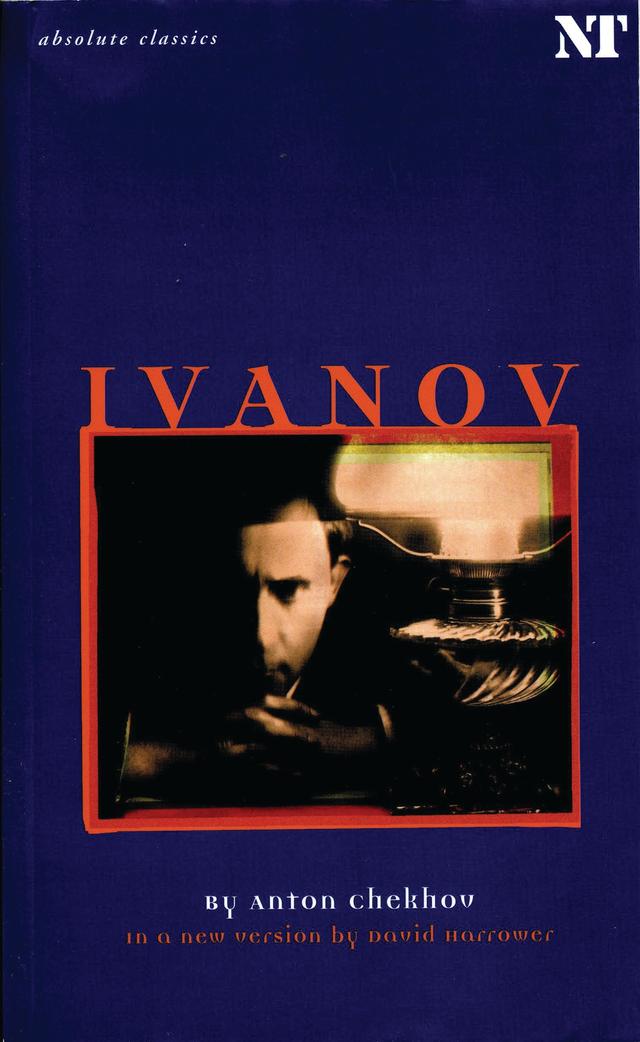 Ivanov by Anton Chekhov, David Harrower, Translator