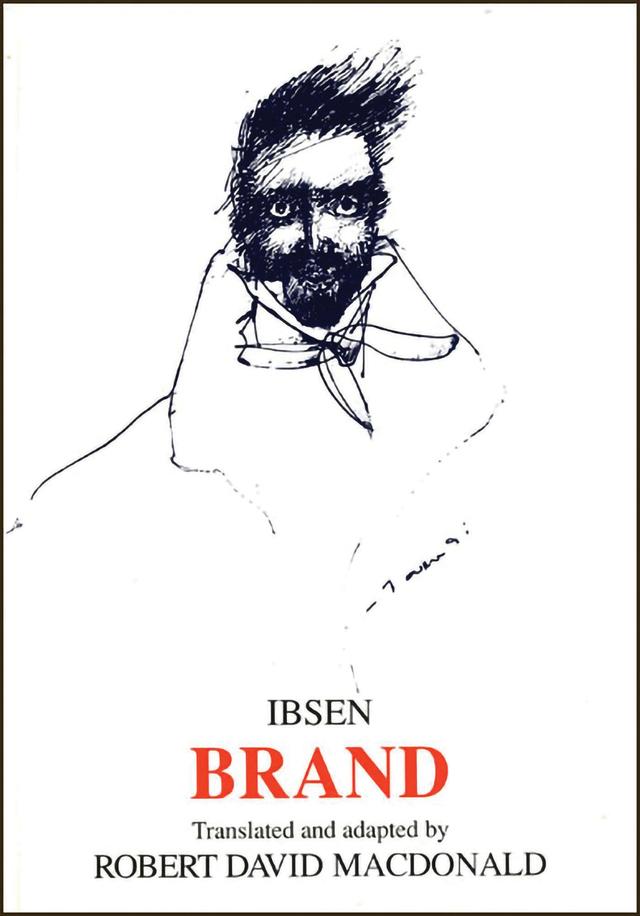 Brand by Henrik Ibsen, Robert David MacDonald