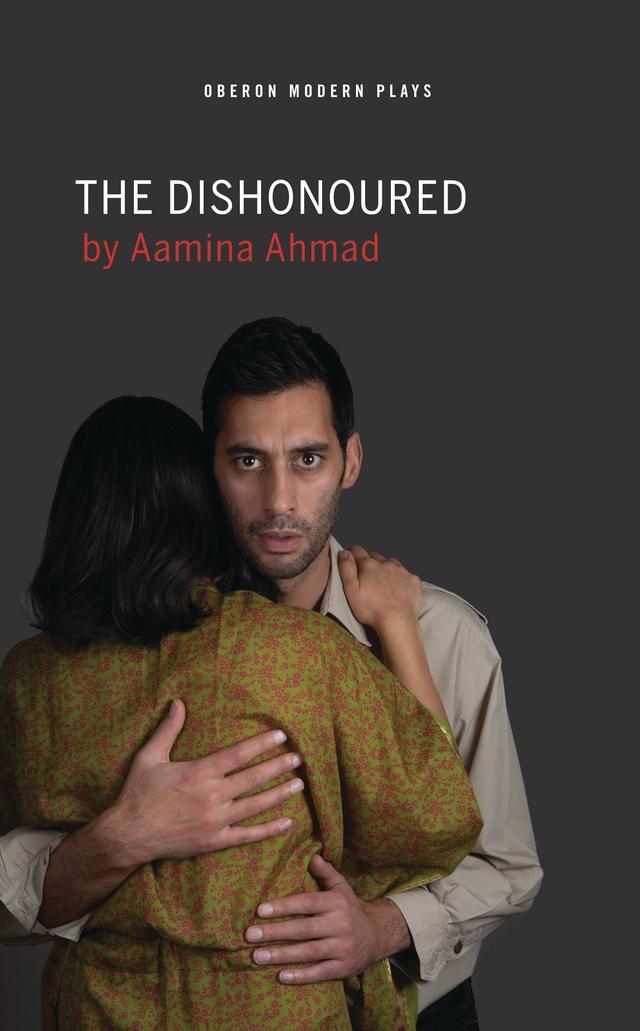 The Dishonoured by Aamina Ahmad