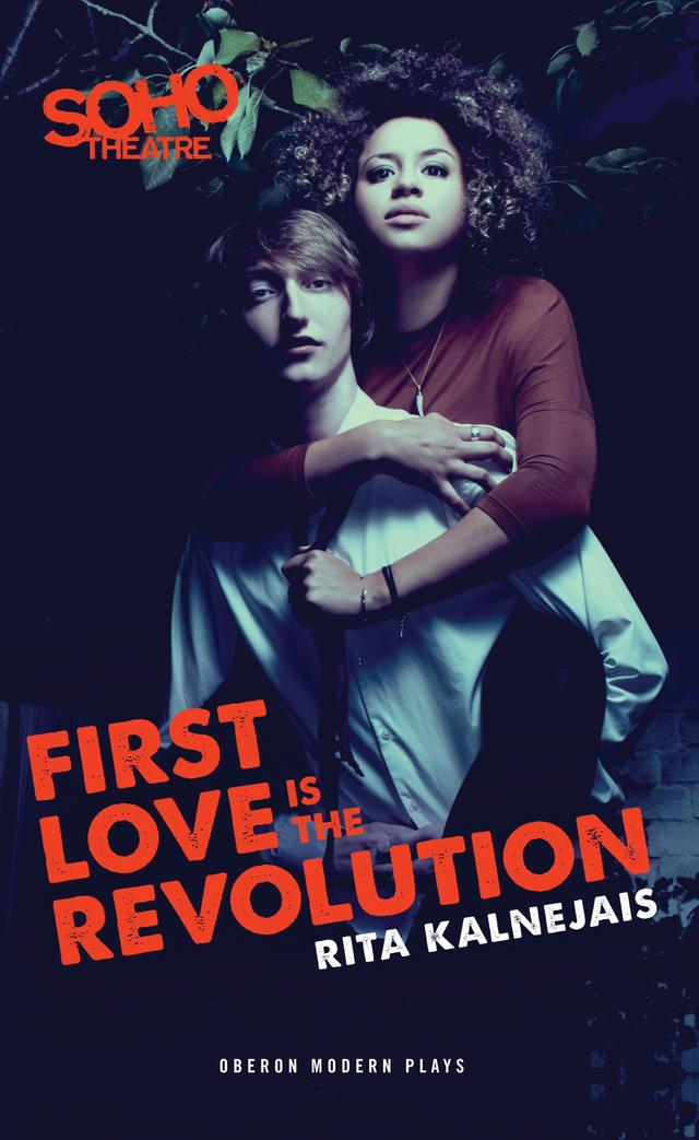 First Love is the Revolution by Rita Kalnejais