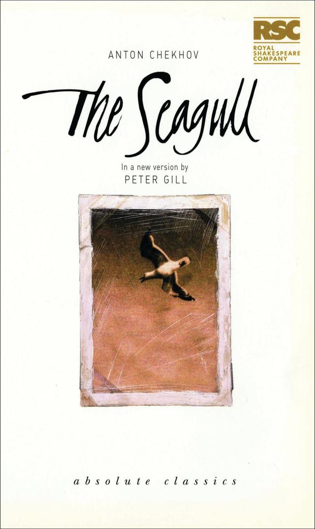 The Seagull by Anton Chekhov, Peter Gill