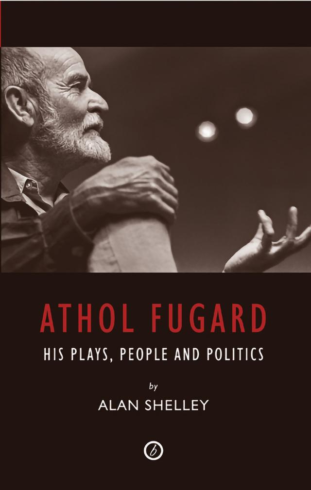 Athol Fugard by Alan Shelley