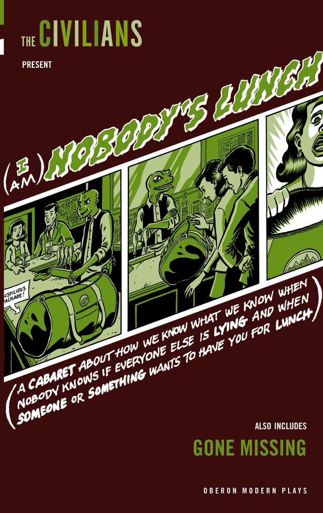 (I am) Nobody's Lunch / Gone Missing by Steven Cosson