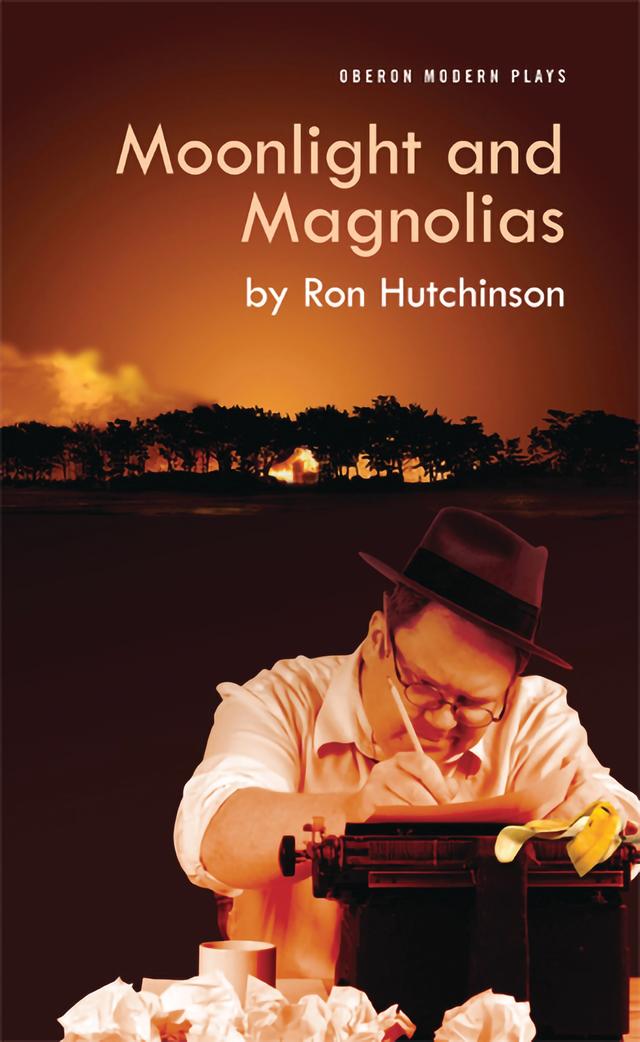 Moonlight and Magnolias by Ron Hutchinson