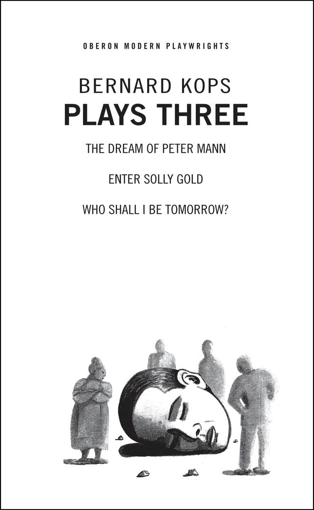 Kops: Plays Three by Bernard Kops