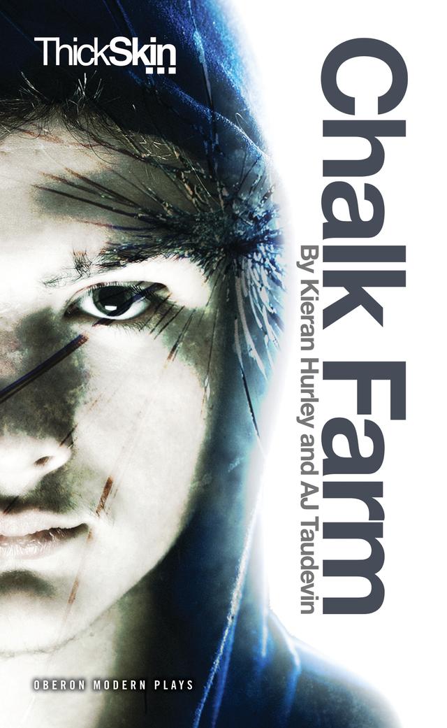 Chalk Farm by AJ Taudevin, Kieran Hurley