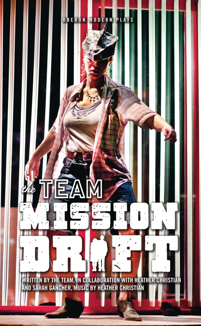 Mission Drift by Heather Christian, Sarah Gancher, The Team