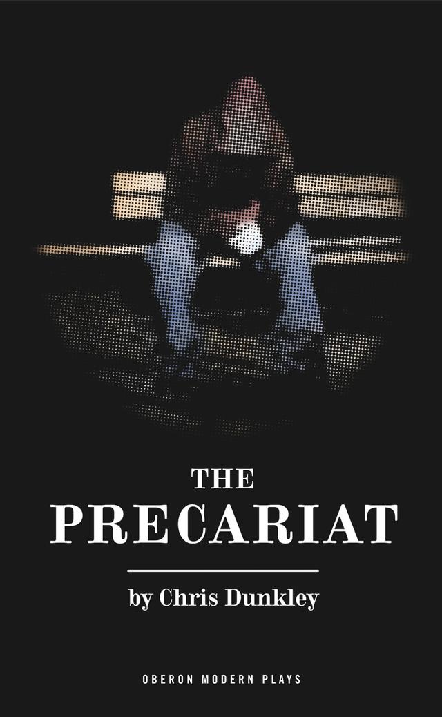 The Precariat by Chris Dunkley
