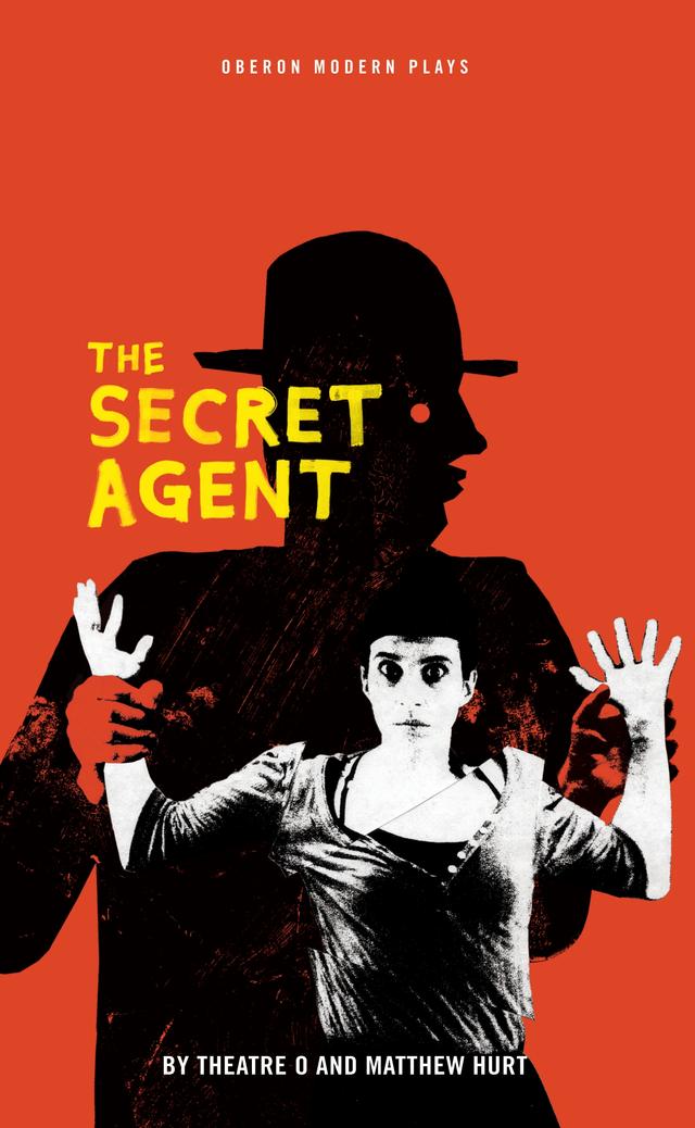 The Secret Agent by Joseph Conrad, Matthew Hurt, theatre O