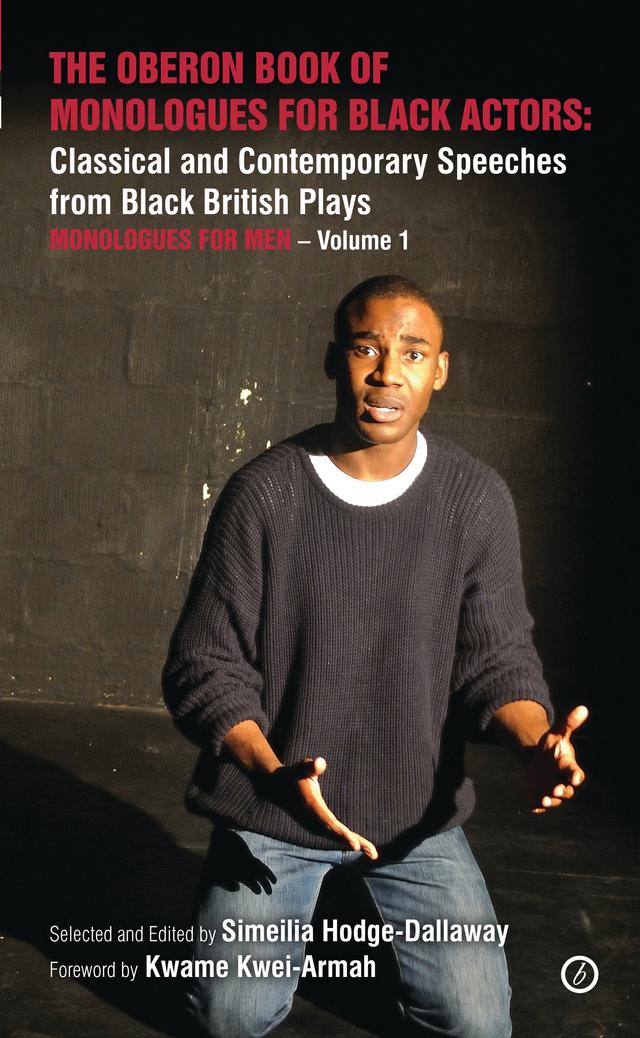 The Oberon Book of Monologues for Black Actors by Kwame Kwei-Armah, Simeilia Hodge-Dallaway