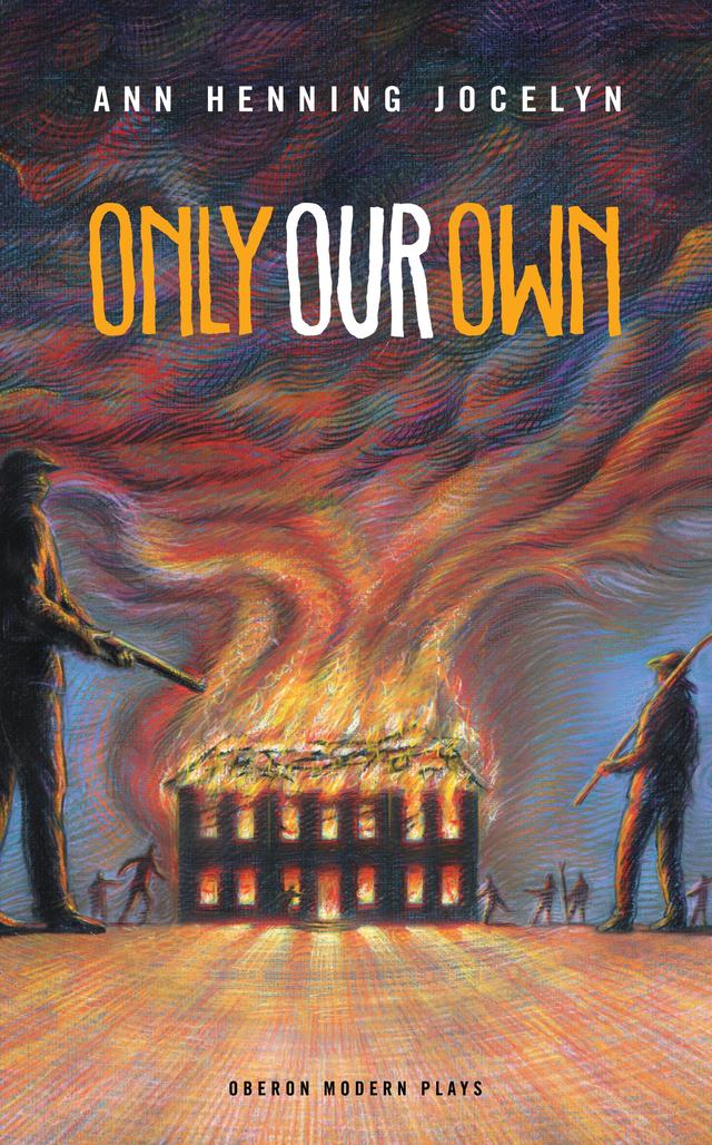 Only Our Own by Ann Henning-Jocelyn