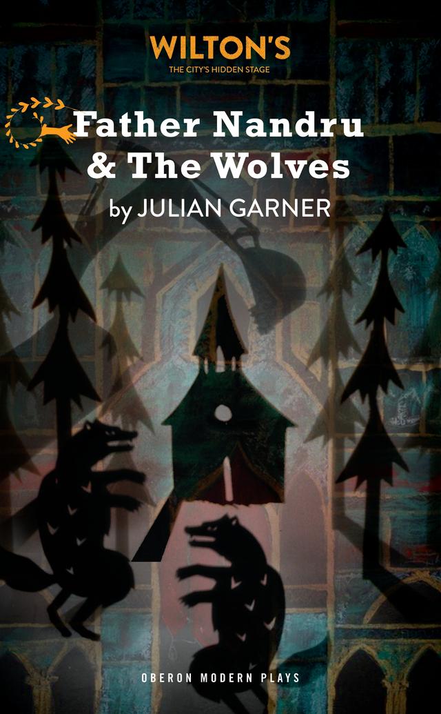 Father Nandru and the Wolves by Julian Garner