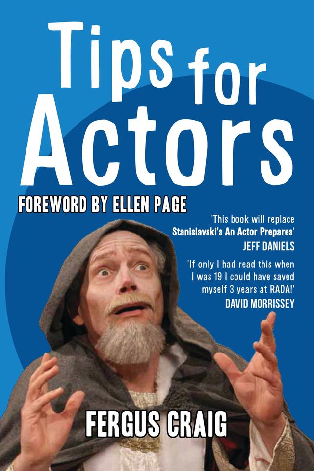 Tips for Actors by Ellen Page, Fergus Craig