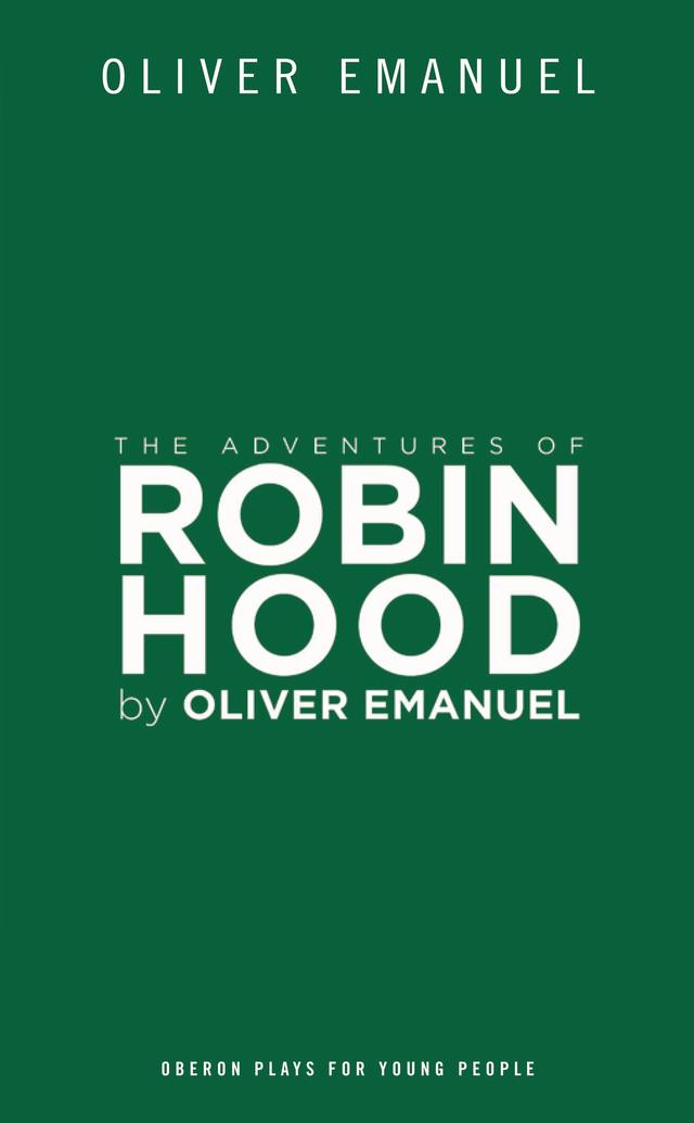 The Adventures of Robin Hood by Oliver Emanuel