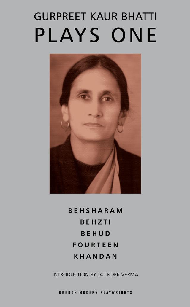 Bhatti: Plays One by Gurpreet Kaur Bhatti
