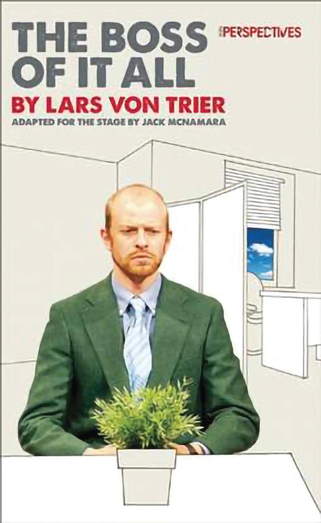 The Boss of It All by Jack McNamara, Lars von Trier