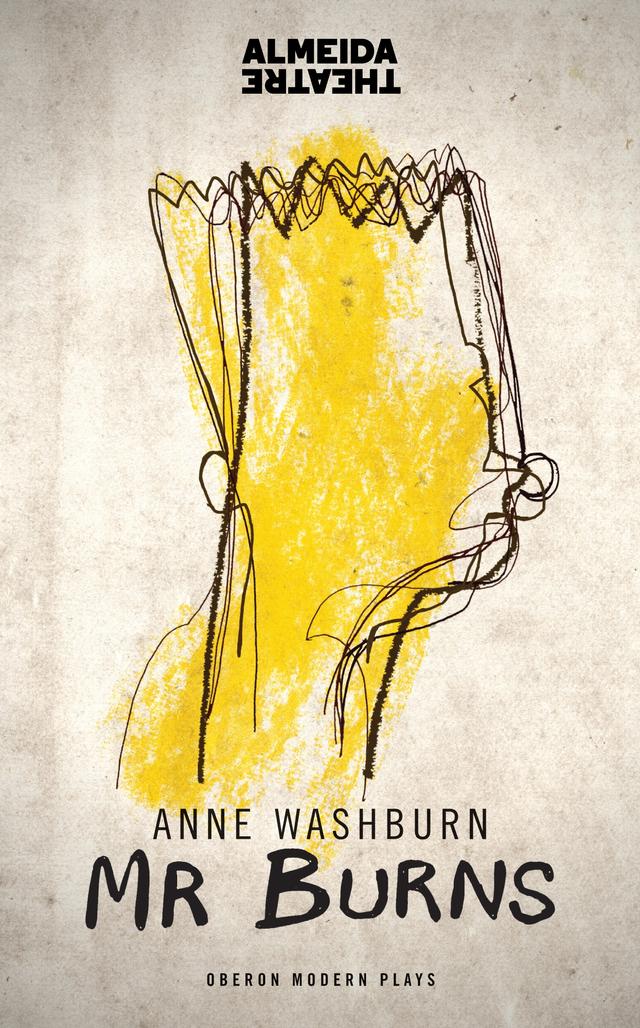 Mr Burns by Anne Washburn
