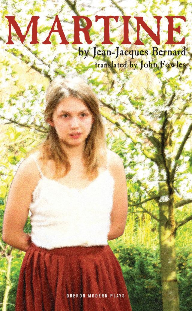 Martine by Jean-Jacques Bernard, John Fowles