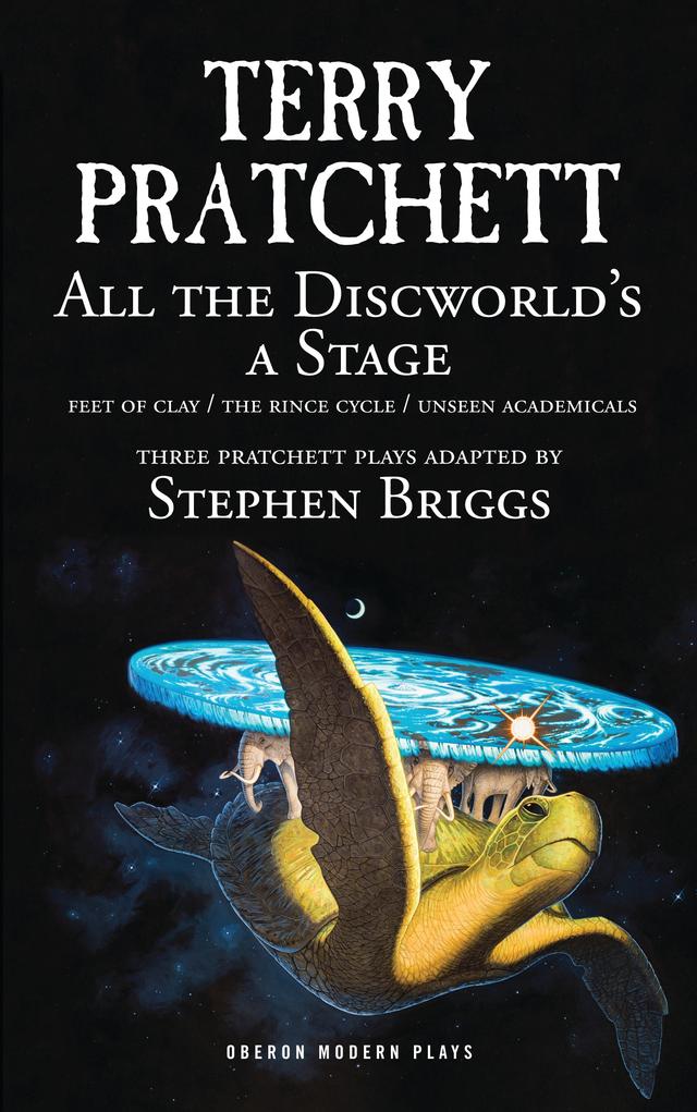 All the Discworld's a Stage: Volume 1 by Stephen Briggs, Terry Pratchett