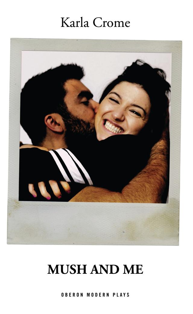 Mush and Me by Karla Crome